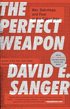 Book cover The Perfect Weapon: War, Sabotage, and Fear in the Cyber Age
