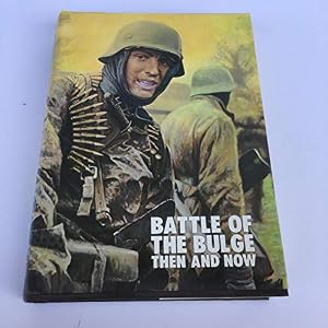 Book cover Battle of the Bulge: Then and Now