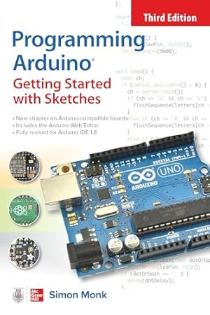 Book cover Programming Arduino: Getting Started with Sketches, Third Edition
