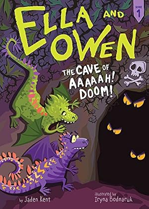 Book cover Ella and Owen 1: The Cave of Aaaaah! Doom!