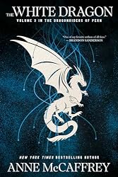 The White Dragon: Volume III of The Dragonriders of Pern