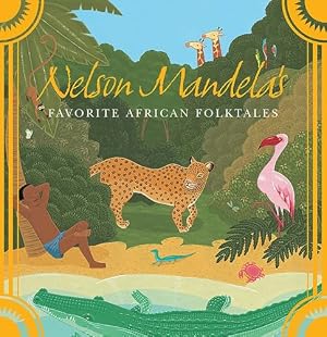 Book cover Nelson Mandela's Favorite African Folktales