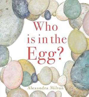 Book cover Who Is in the Egg? (Nature Revealed!)