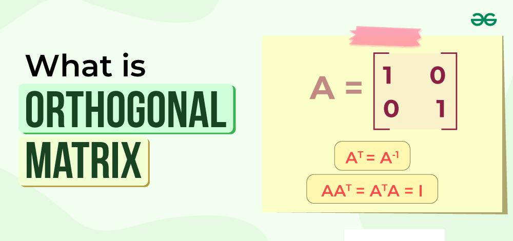 What-is-Orthogonal-Matrix