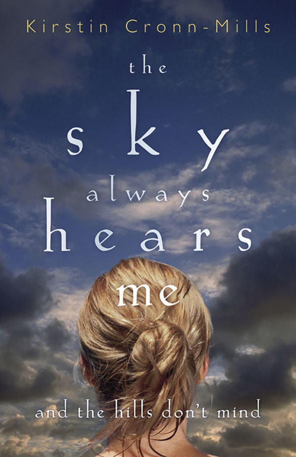 The Sky Always Hears Me