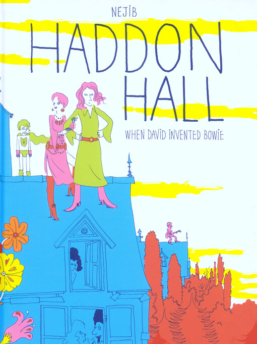 001683577_Haddon Hall : when David invented Bowie