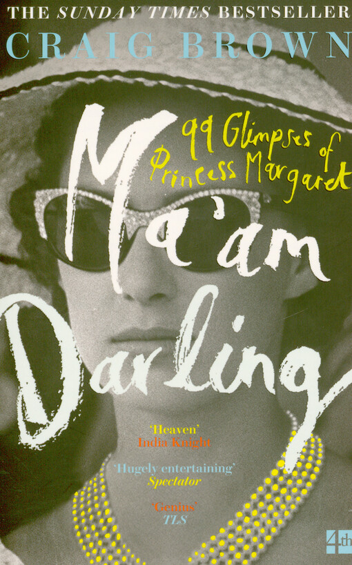 001865443_Ma'am darling : 99 glimpses of Princess Margaret
