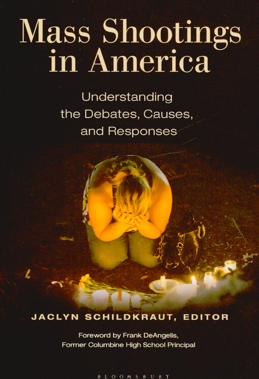 001893489_Mass shootings in America : understanding the debates, causes, and responses