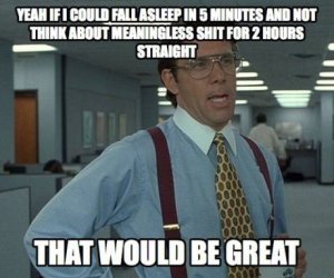funny-would-be-great-sleep-think