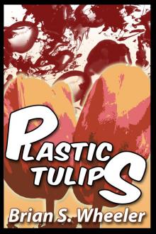 Plastic Tulips Plastic Tulips