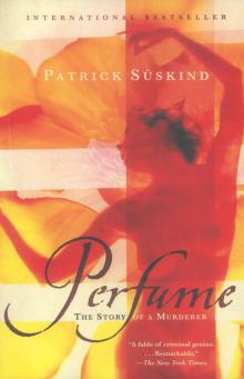 Perfume: The Story of a Murderer Perfume: The Story of a Murderer