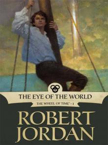 The Eye of the World The Eye of the World