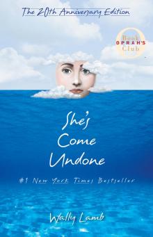 She's Come Undone She's Come Undone
