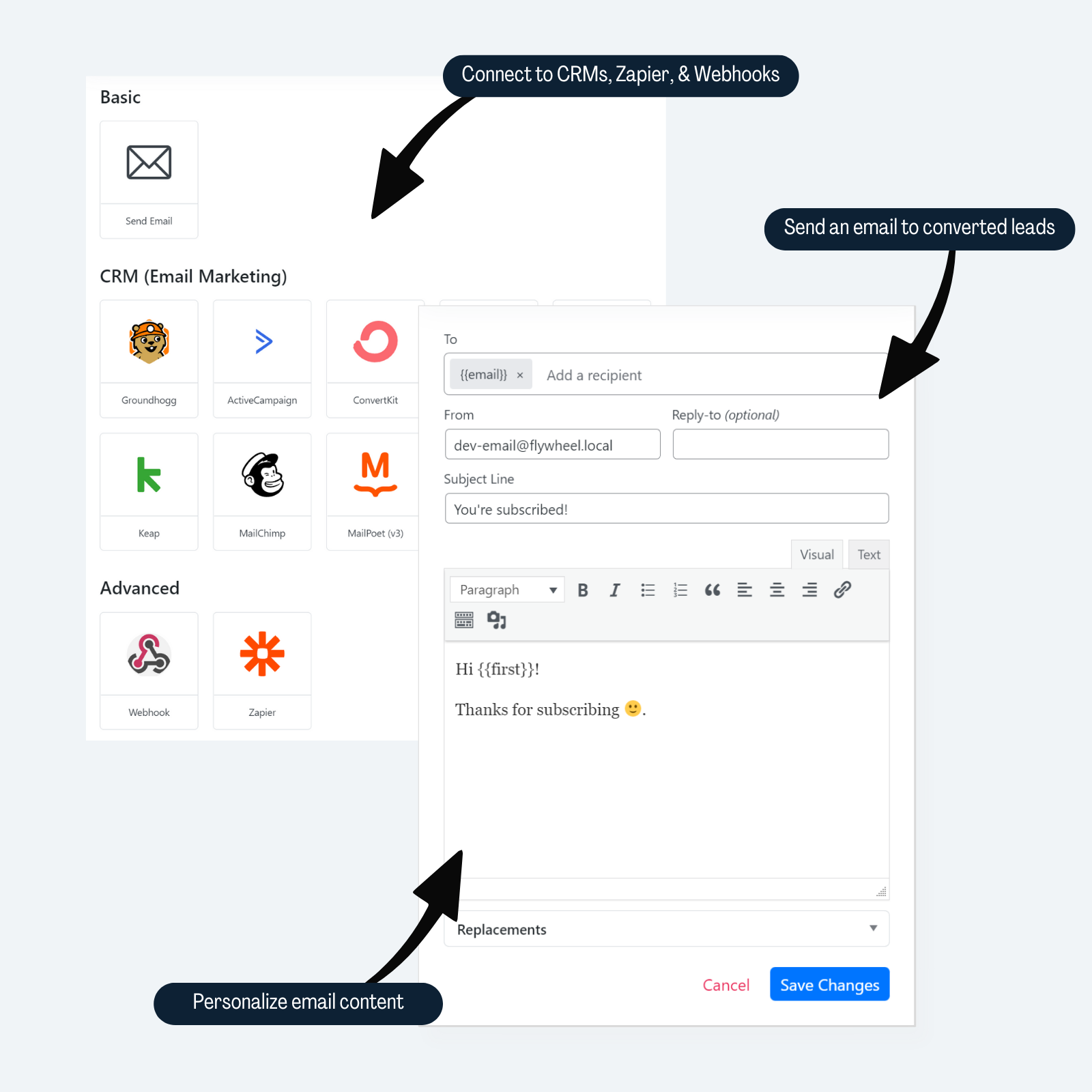 Integrate with Groundhogg, Webhooks, Zapier, or send emails