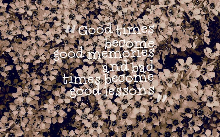 good-times-become-good-memories