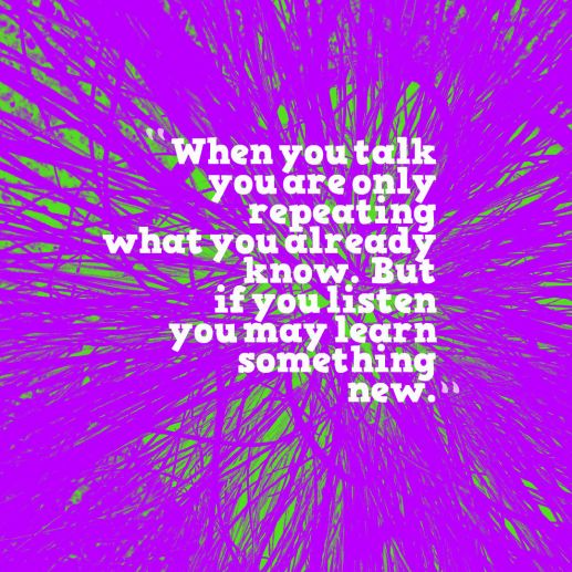 when you talk....3