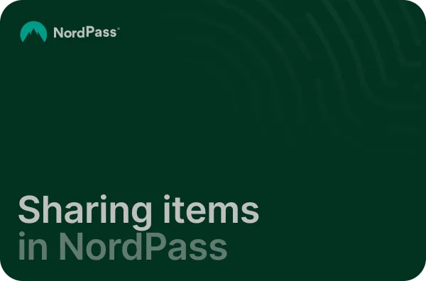 Sharing items in NordPass