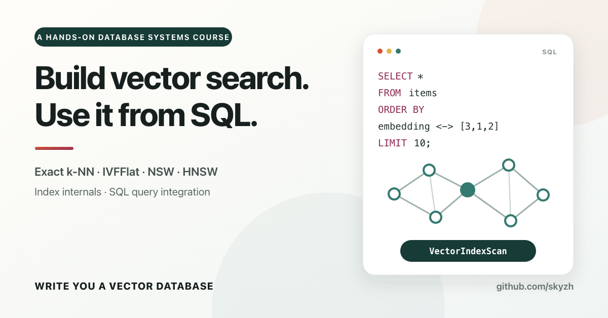 Write You a Vector Database — Build vector search, then use it from SQL