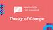 DWA Theory of Change DWA Theory of Change