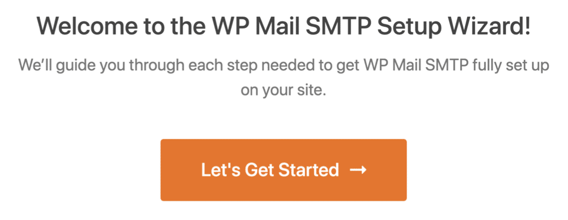 click the Let's Get Started button - WP Mail SMTP click the Let's Get Started button