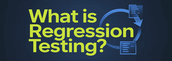 What is Regression Testing