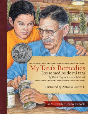 Front cover for My Tata's Remedies / Los remedios de mi tata by Roni Capin Rivera-Ashford and Antonio Castro L.