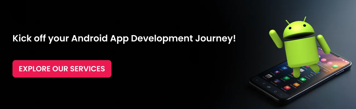Android app development CTA
