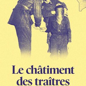 Épisode 7 : Le châtiment des traîtres