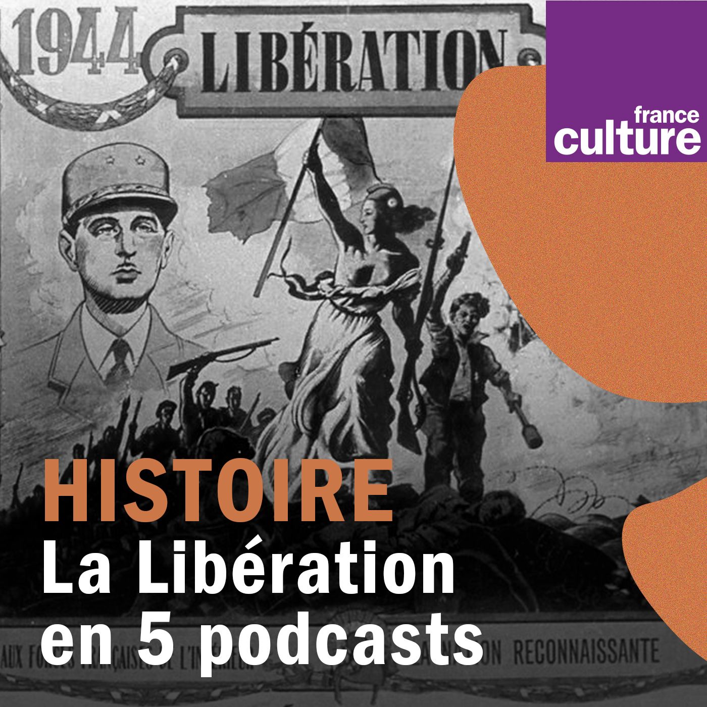 La Libération en 5 podcasts carré