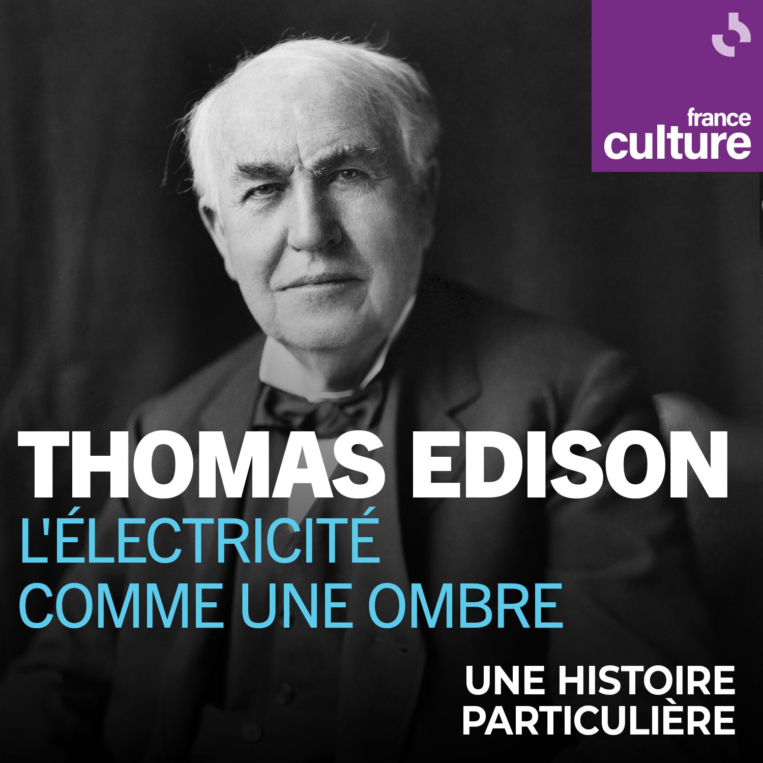 Thomas Edison, l’électricité comme une ombre - carré