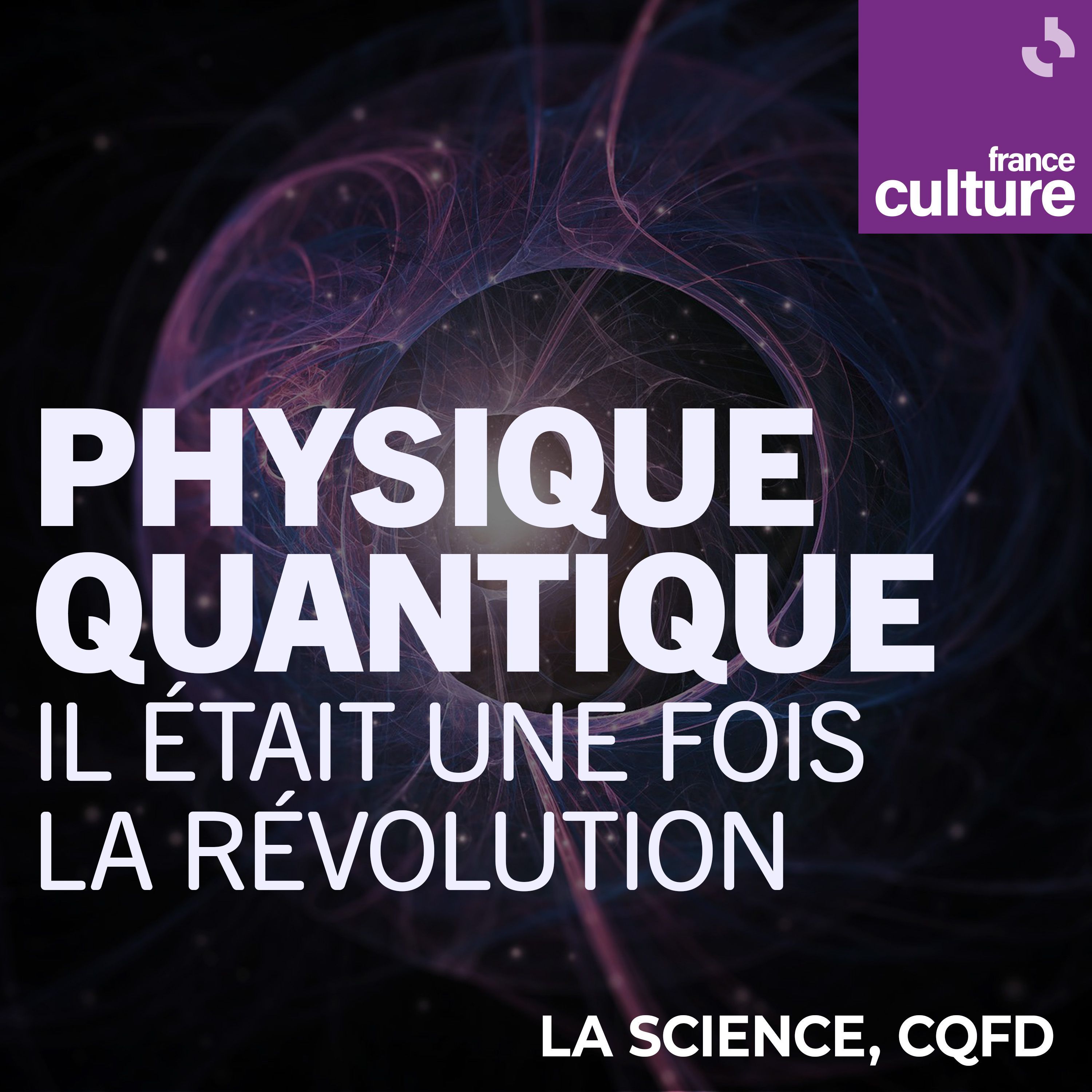 Physique quantique : il était une fois la révolution