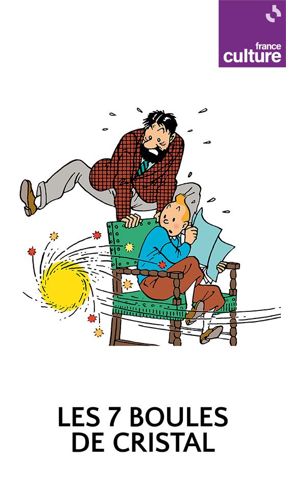 Les Aventures de Tintin : les 7 Boules de cristal