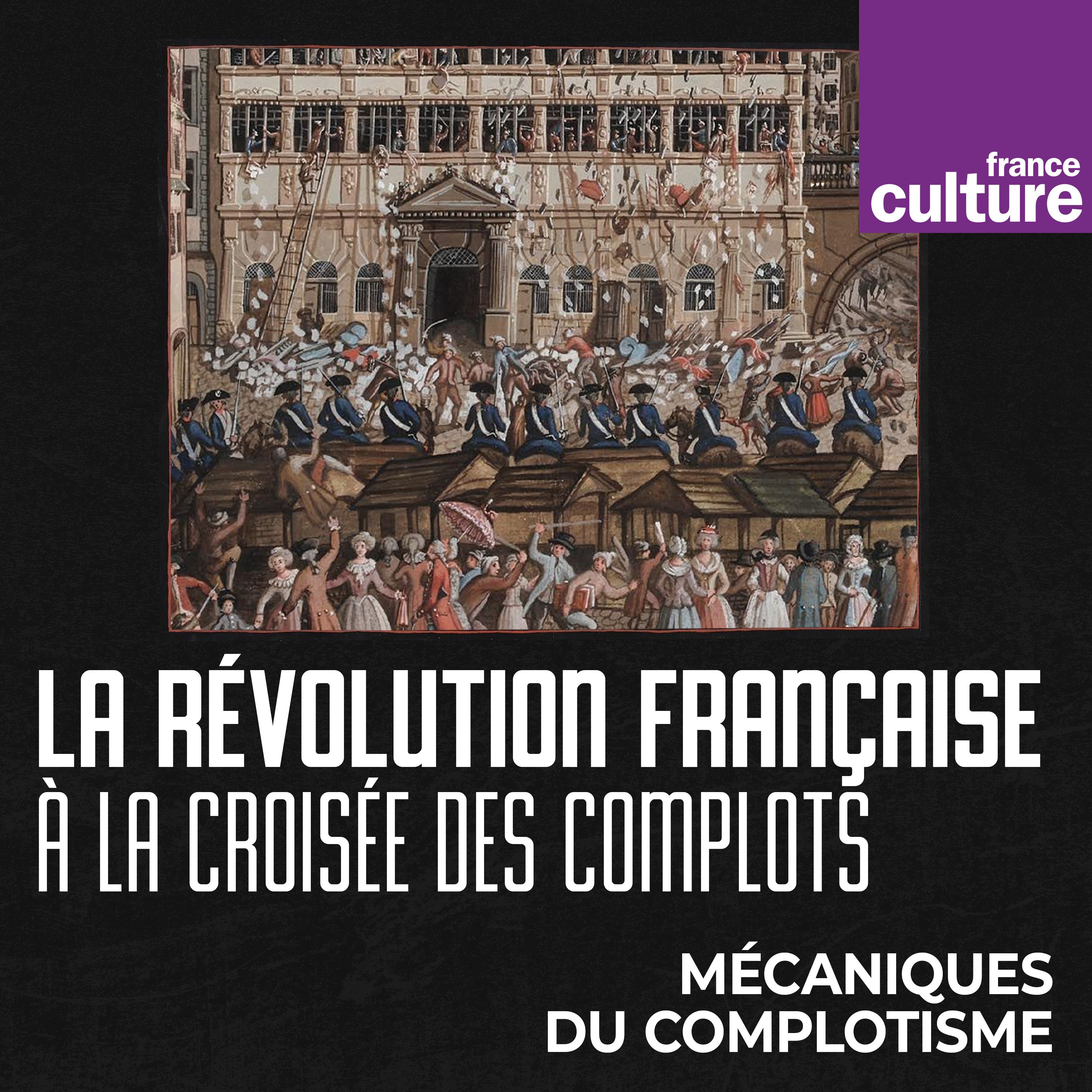 La Révolution française, à la croisée des complots - carré