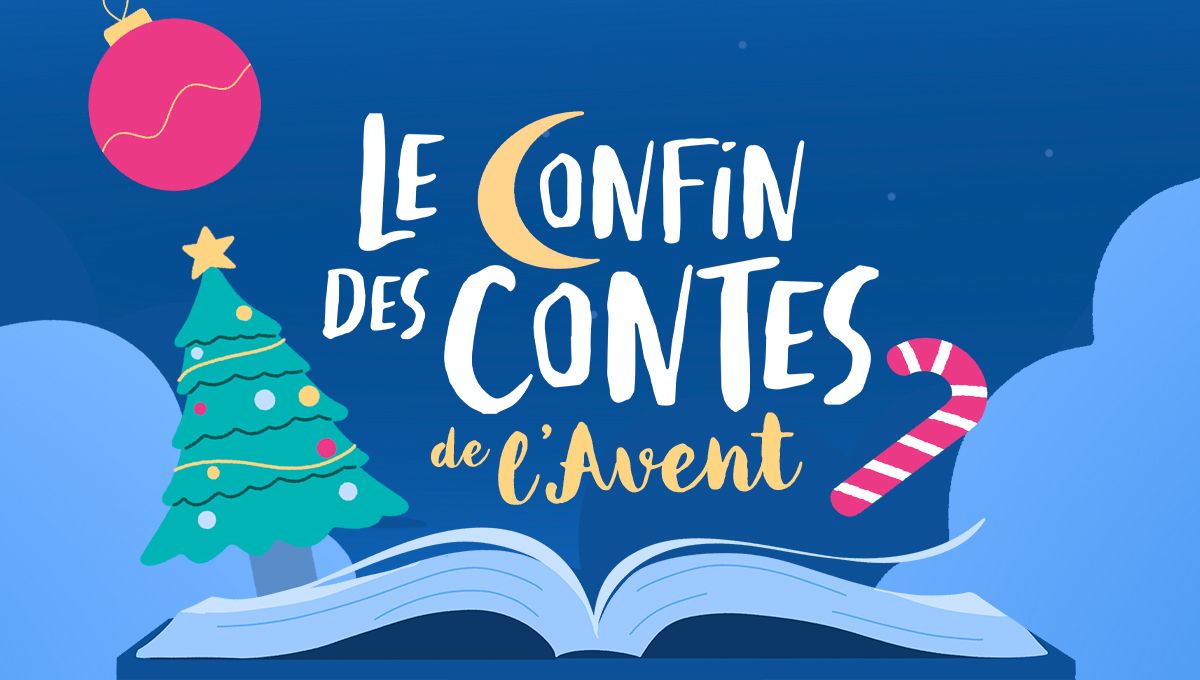 Le confin des contes de l'Avent, un podcast France Bleu