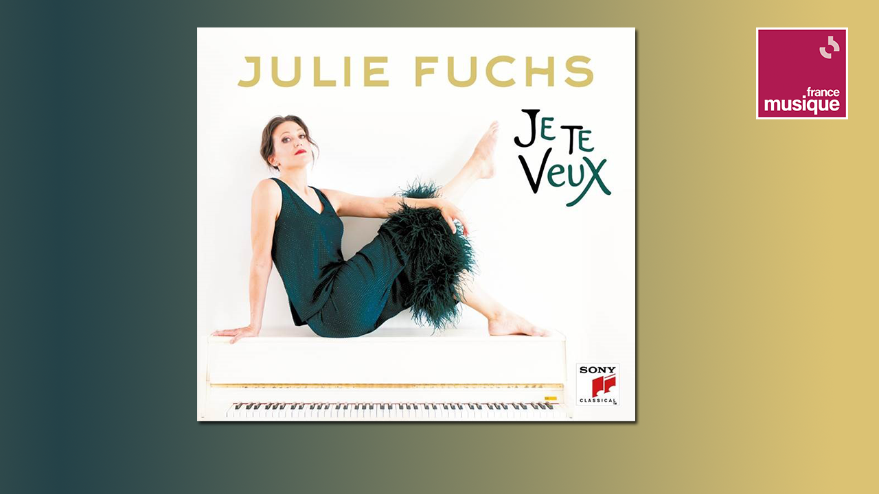 [Sortie CD] Julie Fuchs - Je te veux