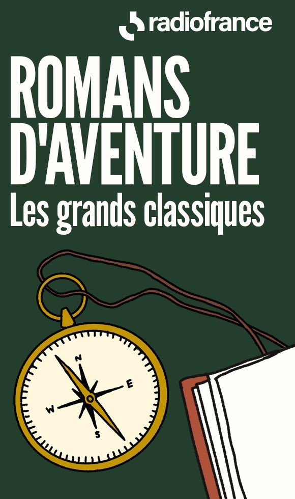 Romans d'aventure, les grands classiques