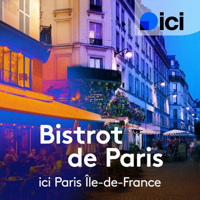 "Bistrot de Paris" : un rendez-vous "ici Paris Île-de-France" raconté par Thierry Boeuf