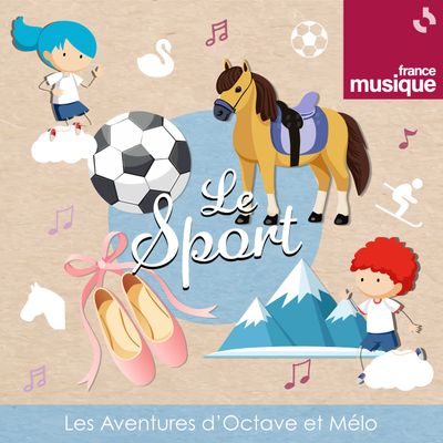 Les aventures d'Octave et Mélo : le sport - carré