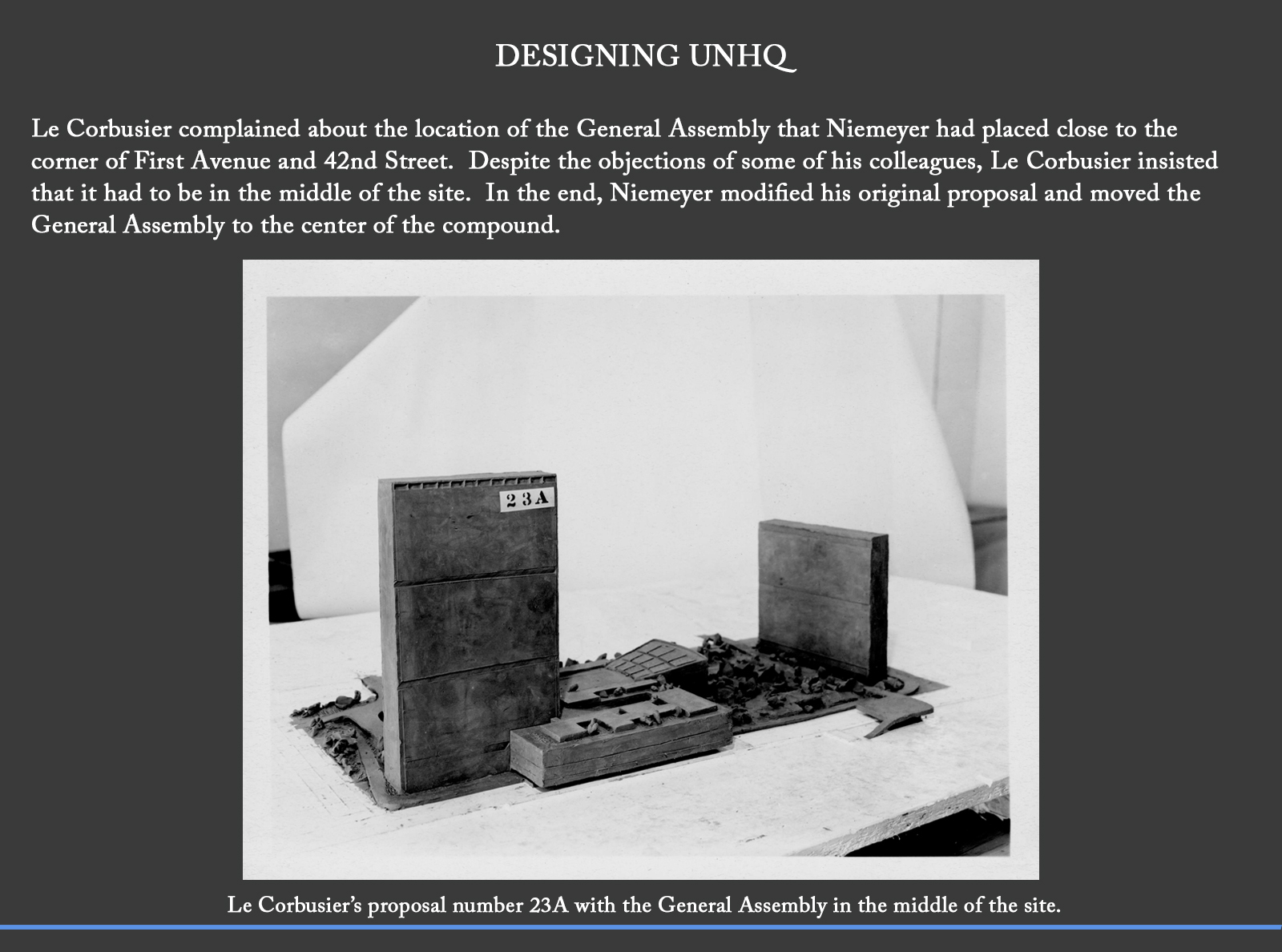 Le Corbusier’s proposal number 23A with the General Assembly in the middle of the site.