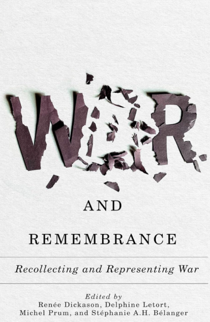 War and Remembrance: Recollecting and Representing War