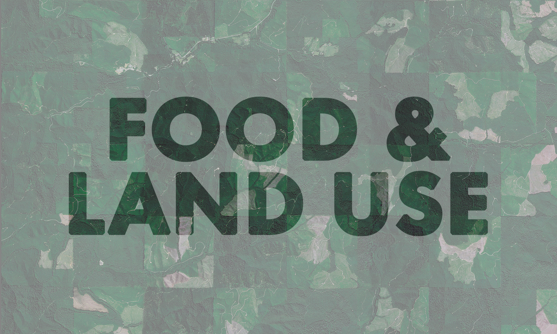 Food&amp;Land use