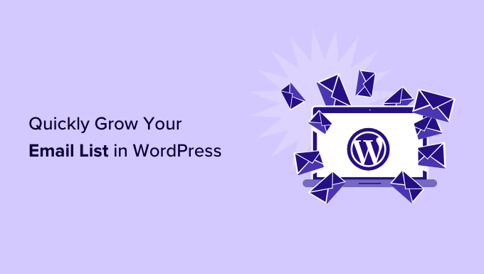 Ways to quickly grow your email list 17 Tested and Easy Ways to Grow Your Email List Faster