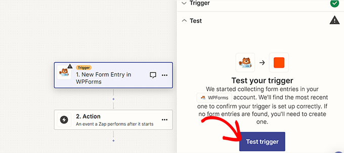 Click the Test Trigger button Click the Test Trigger button