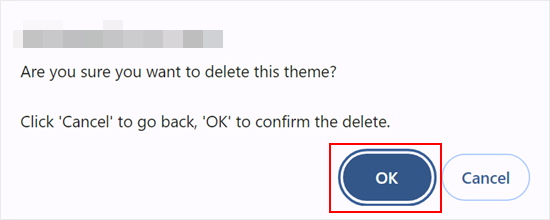 Clicking the OK button to delete a WordPress theme Clicking the OK button to delete a WordPress theme