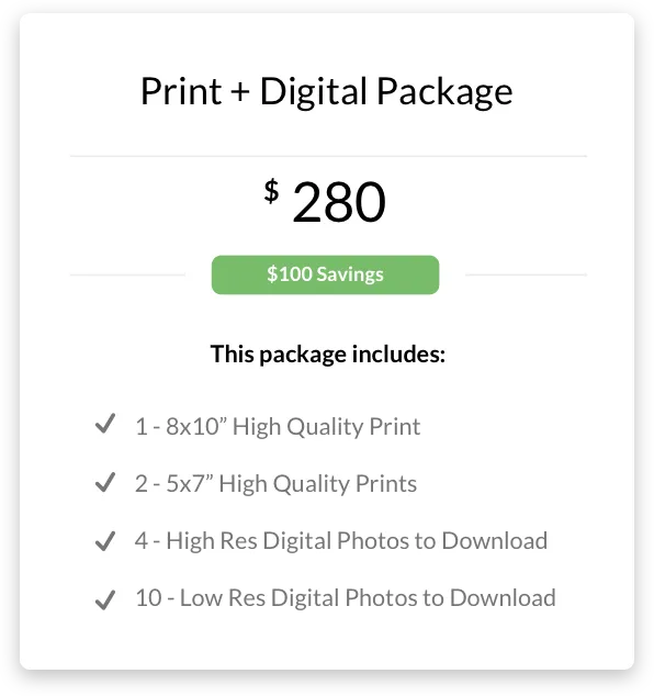 280 print & digital package: 1-8x10, 2-5x7 prints; 4 high-res & 10 low-res digital photos. 100 savings.